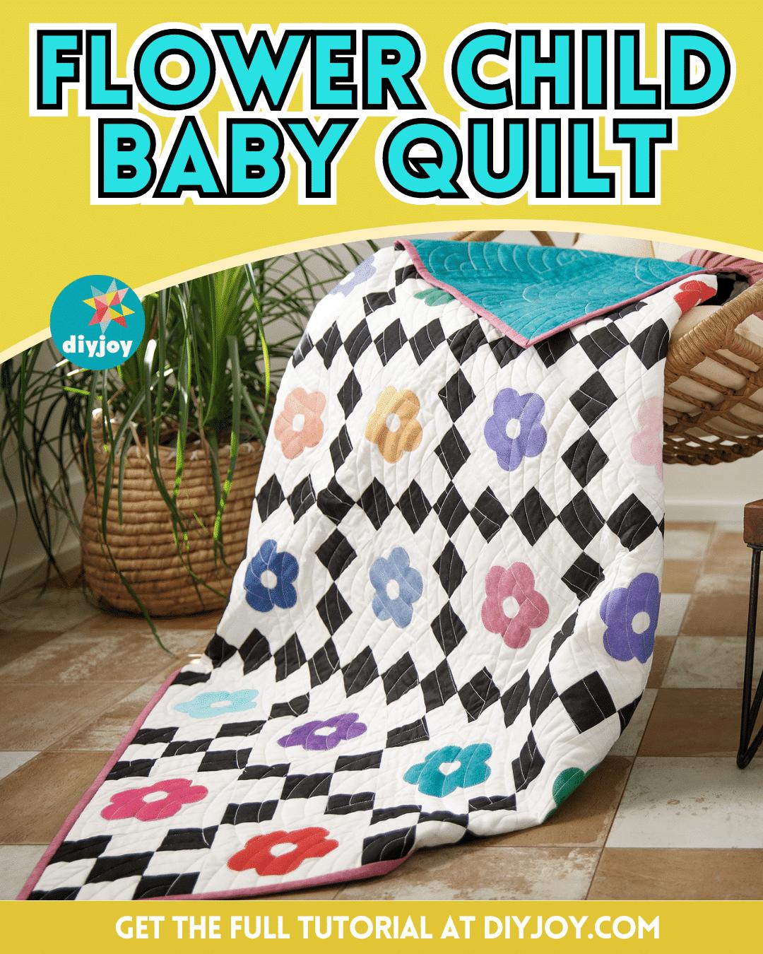 How To Make A Flower Child Baby Quilt