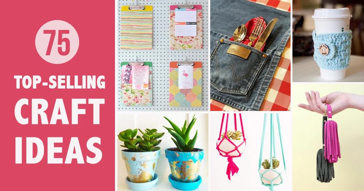 44 Most Profitable Crafts to Sell for Real Money
