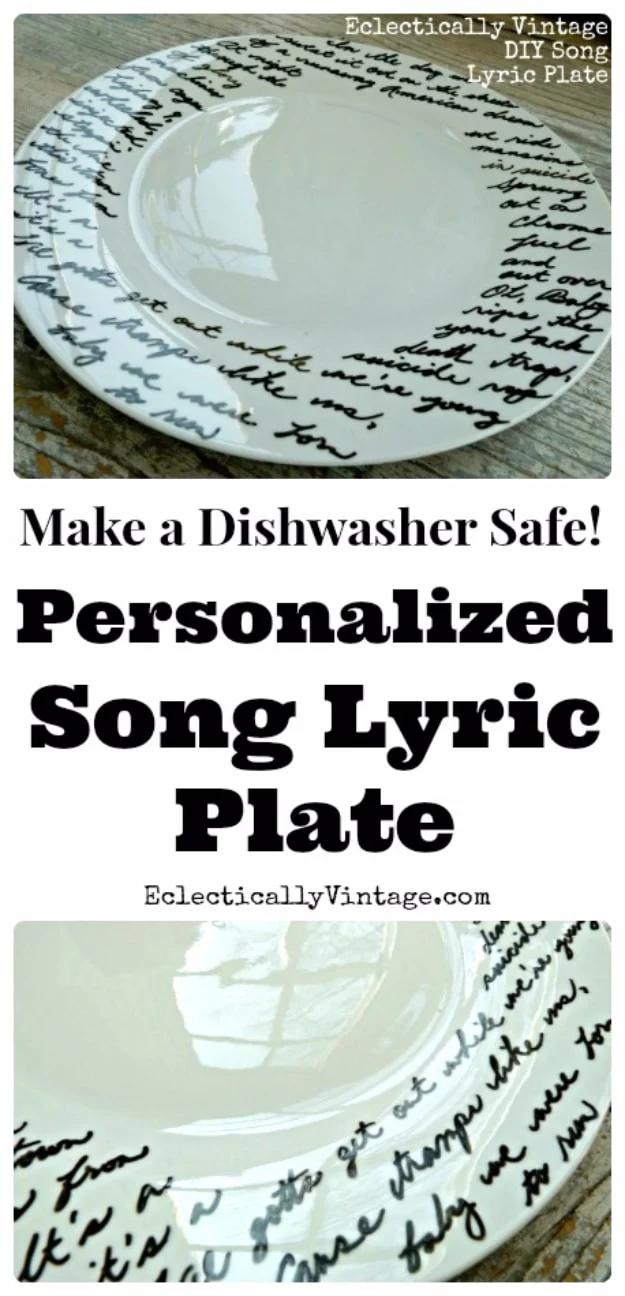 Quick Last Minute DIY Gifts You Can Make - DIY Song Lyric Plate - Easy and Quick Last Minute DIY Gift Ideas for Mom, Dad, Him or Her, Freinds, Teens, Kids, Girls and Boys. Fast Cra
