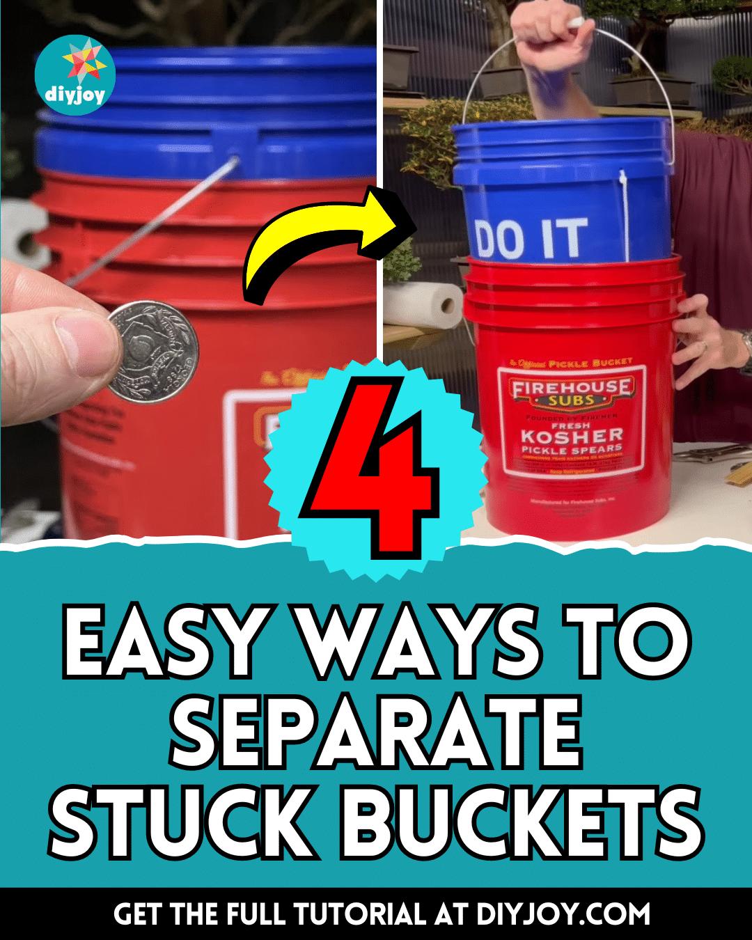 4 Easy Ways To Separate Stuck Buckets