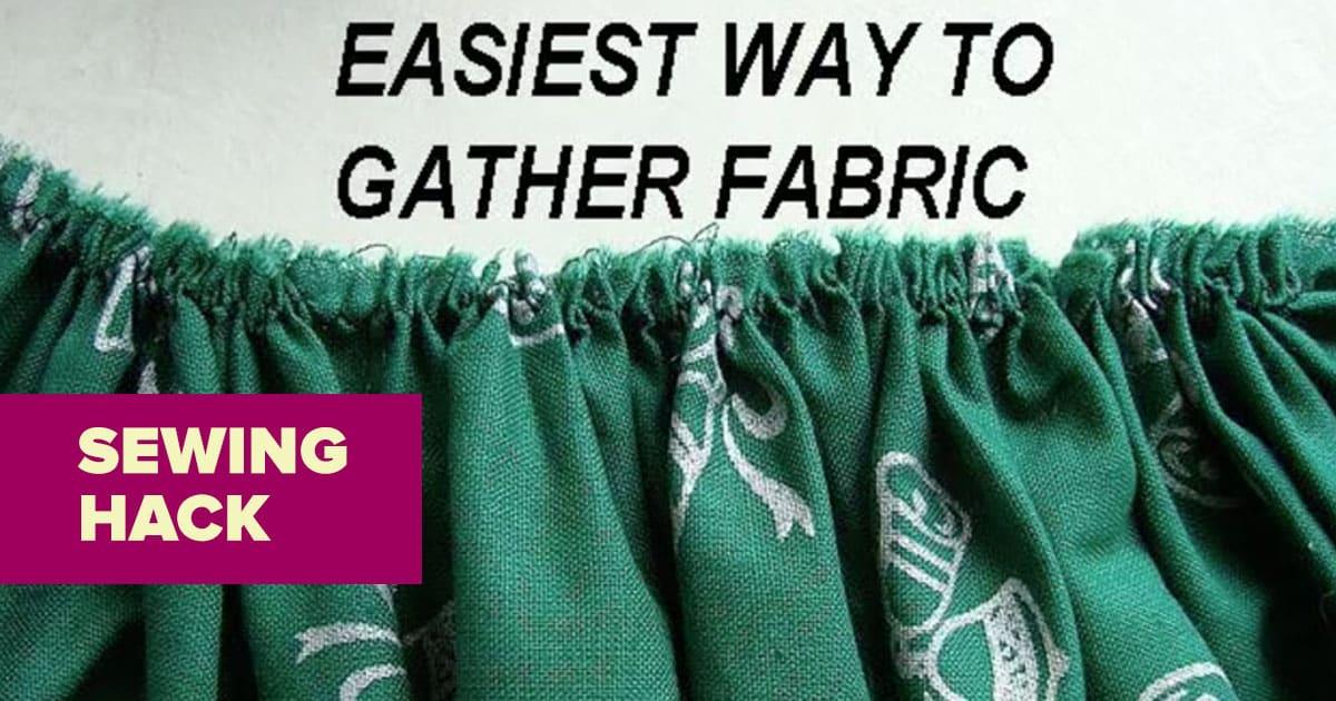 Sewing Hack: How To Gather Fabric Like A Pro