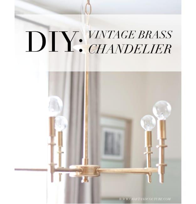 DIY Vintage Brass Chandelier, a popular choice on this list and a pretty statement piece for a dining room or bedroom