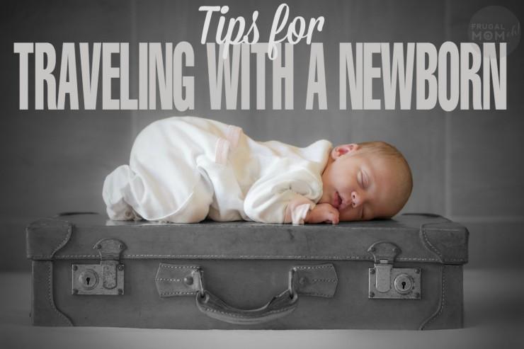 Graphic reading Tips for Traveling With a Newborn over a black and white photo of a baby on a suitcase