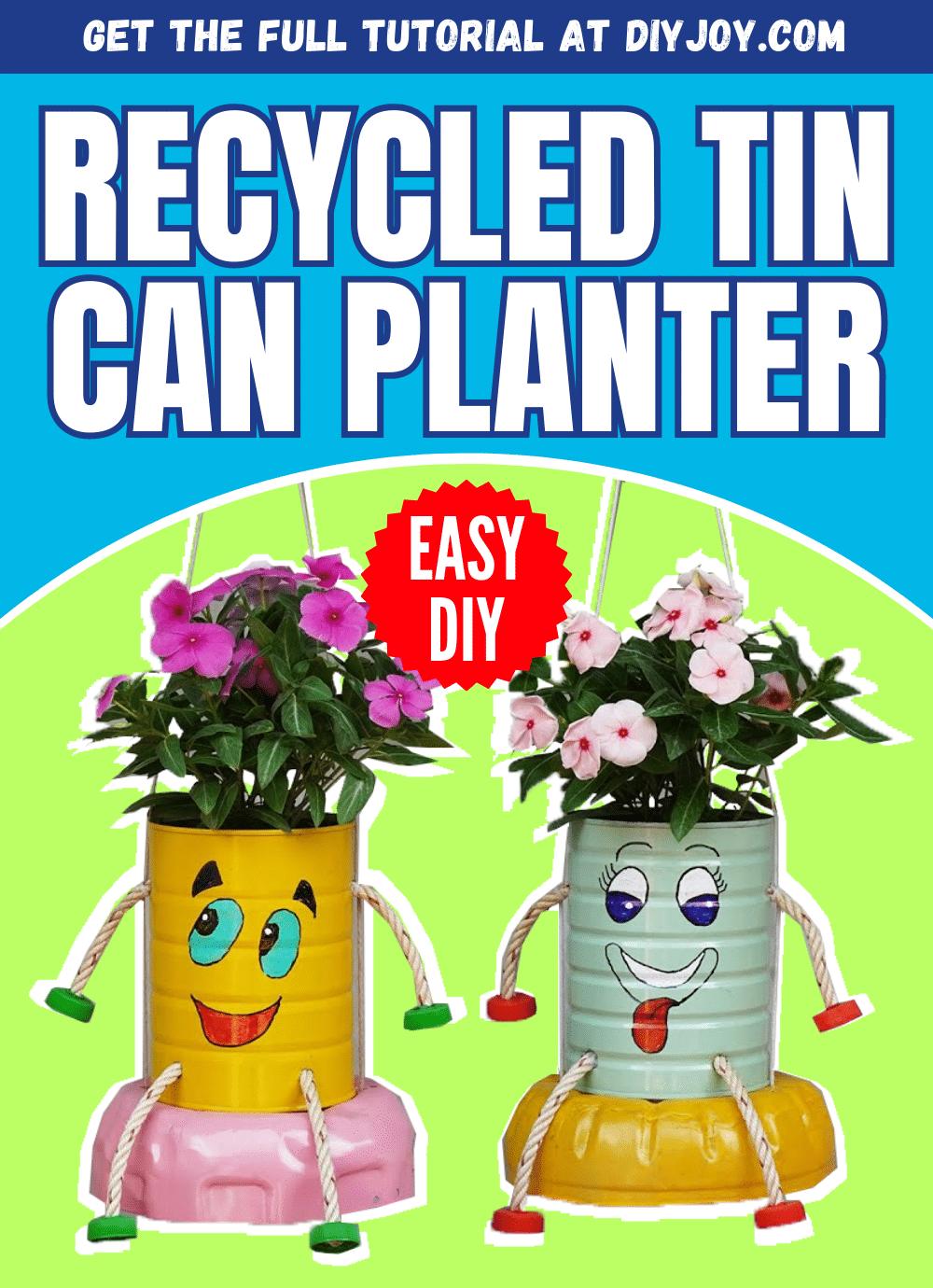 How To Make A DIY Repurposed Tin Can Planter