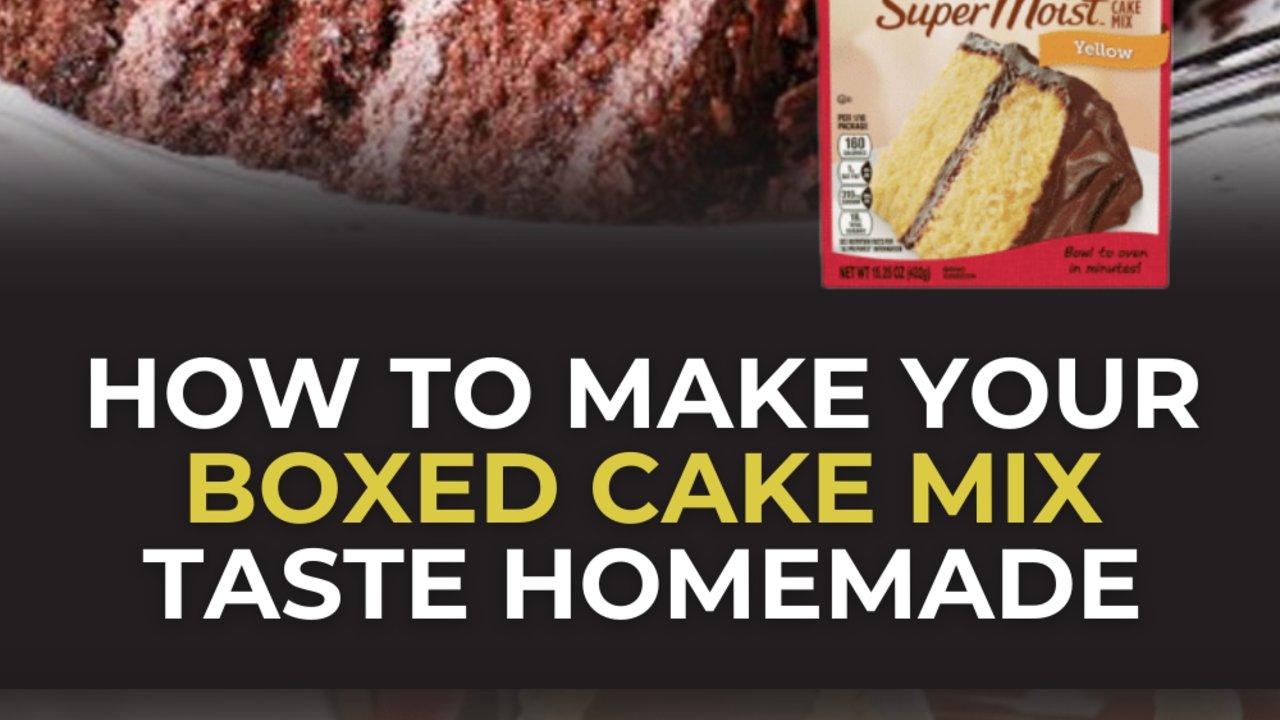 How to Make a Boxed Cake Mix Taste Homemade