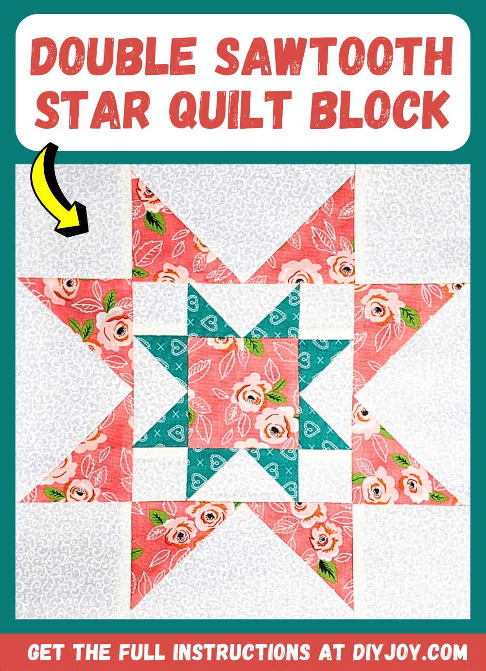 Easy Double Sawtooth Star Quilt Block Tutorial (With Free Pattern)