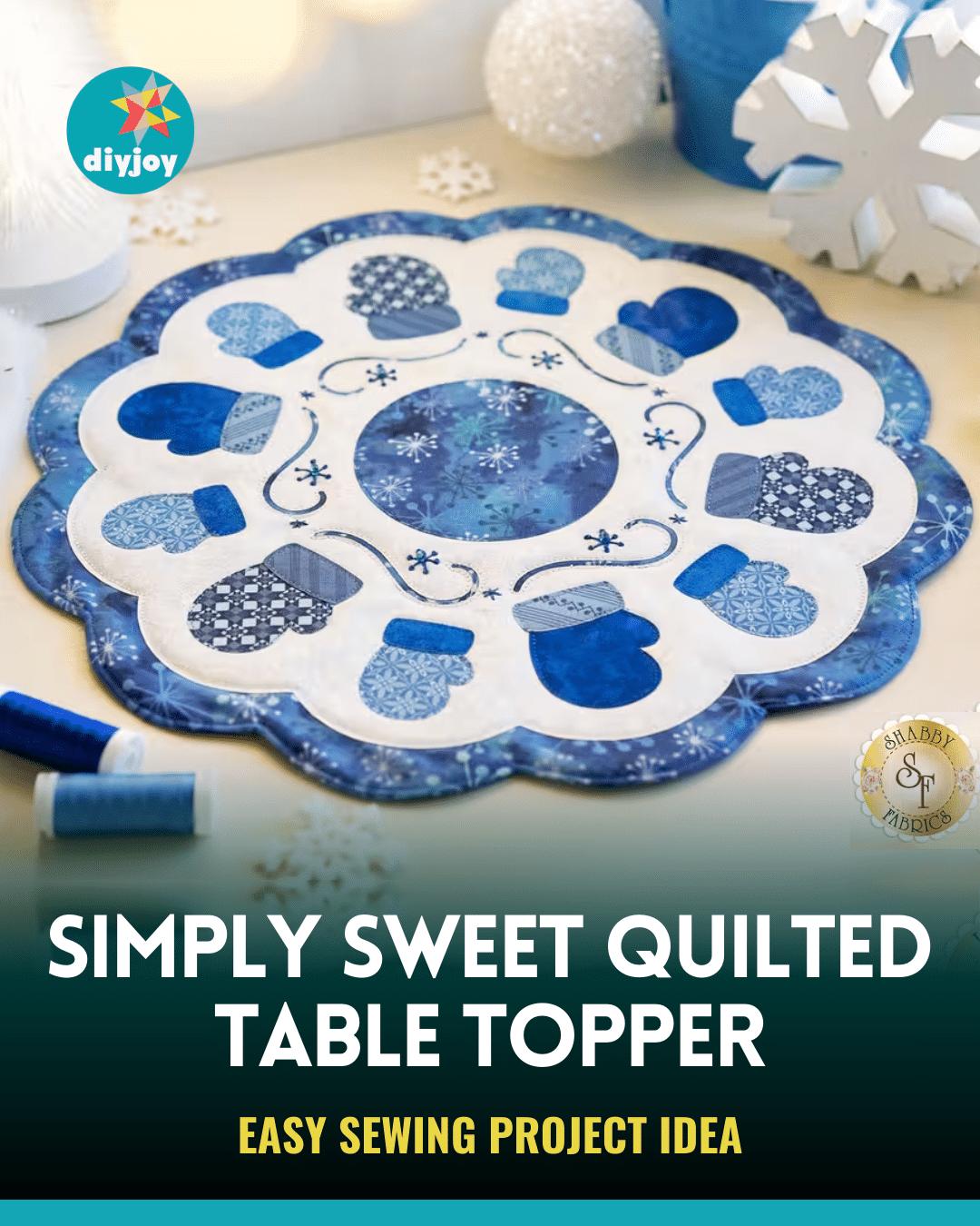 How To Sew A Simply Sweet Quilted Table Topper