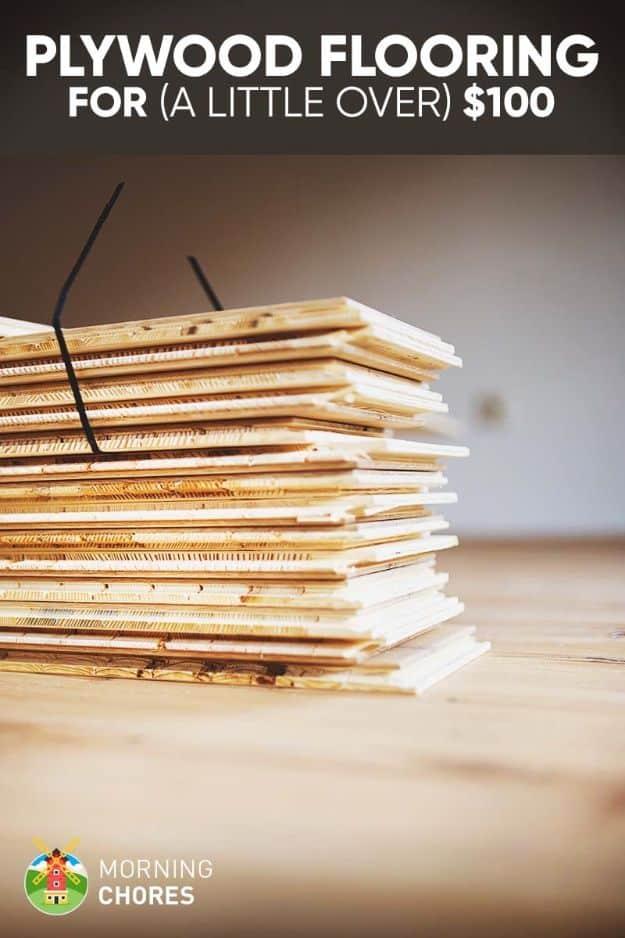 DIY farmhouse plywood flooring, a stack of cut and sanded plywood planks beside a typeset hundred dollar headline