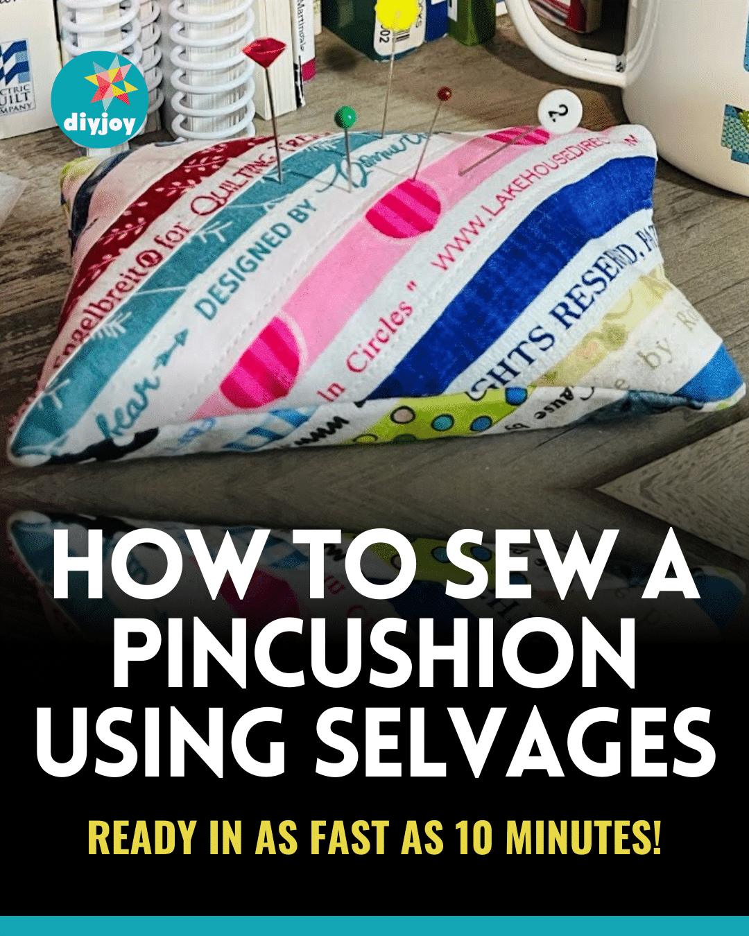Easy-To-Sew Selvage Pincushion