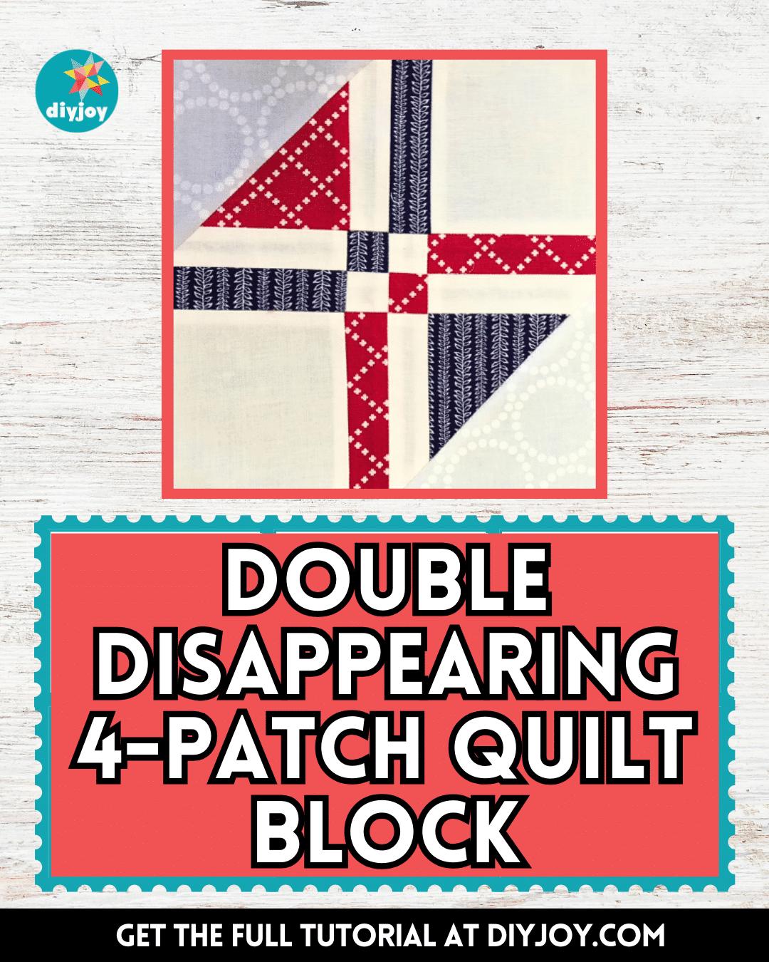 Easy Double Disappearing 4-Patch Quilt Block Tutorial