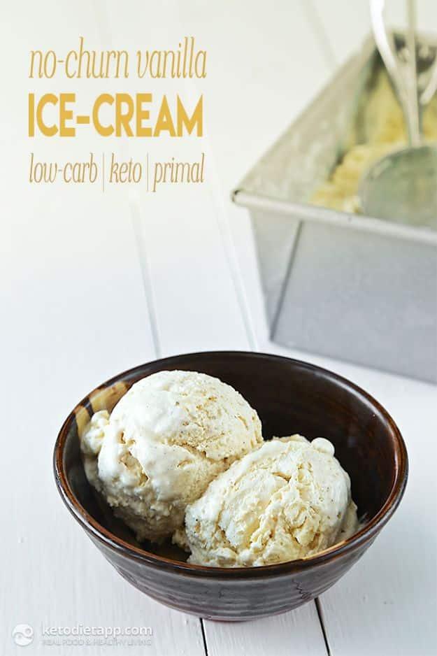 Keto Dessert Recipes - No-Churn Vanilla Keto Ice-Cream - Easy Ketogenic Diet Dessert Recipes and Recipe Ideas - Shakes, Cakes In A Mug, Low Carb Brownies, Gluten Free Cookies #keto