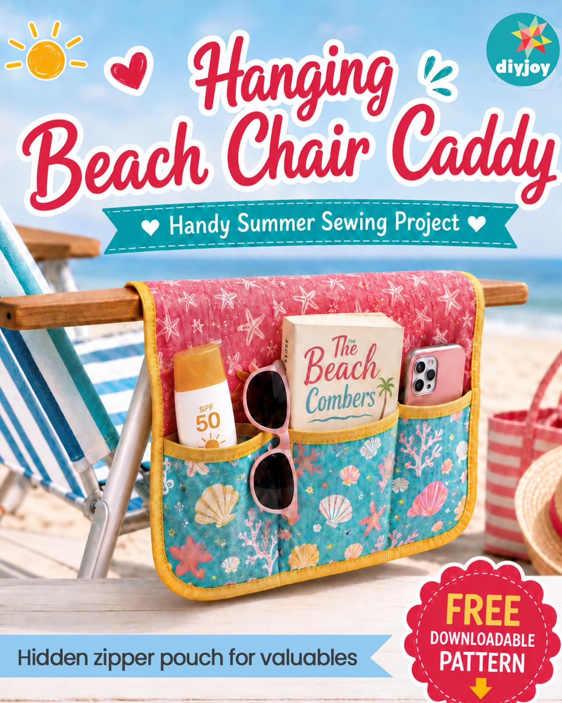 Easy hanging beach chair caddy tutorial — beach caddy sewing tutorial free pattern