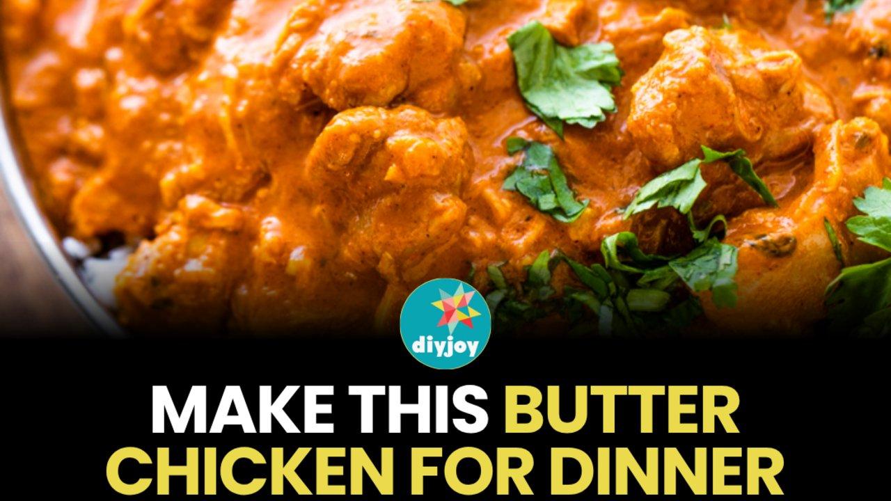 Easy 20-Minute Butter Chicken Dinner Recipe Idea