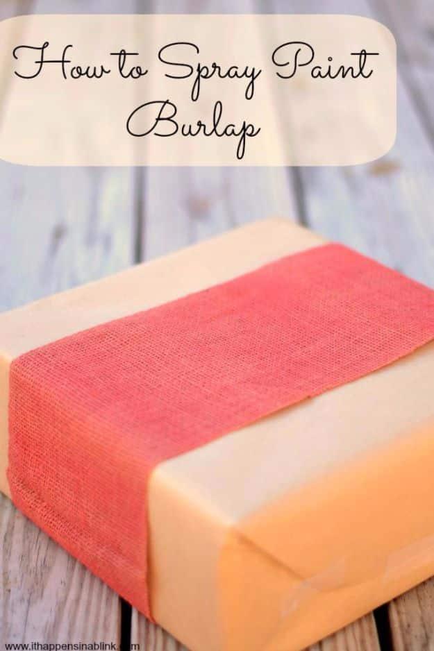 Spray Painting Tips and Tricks - Spray Painting Burlap - Home Improvement Ideas and Tutorials for Spray Painting Furniture, House, Doors, Trim, Windows and Walls - Step by Step Tut