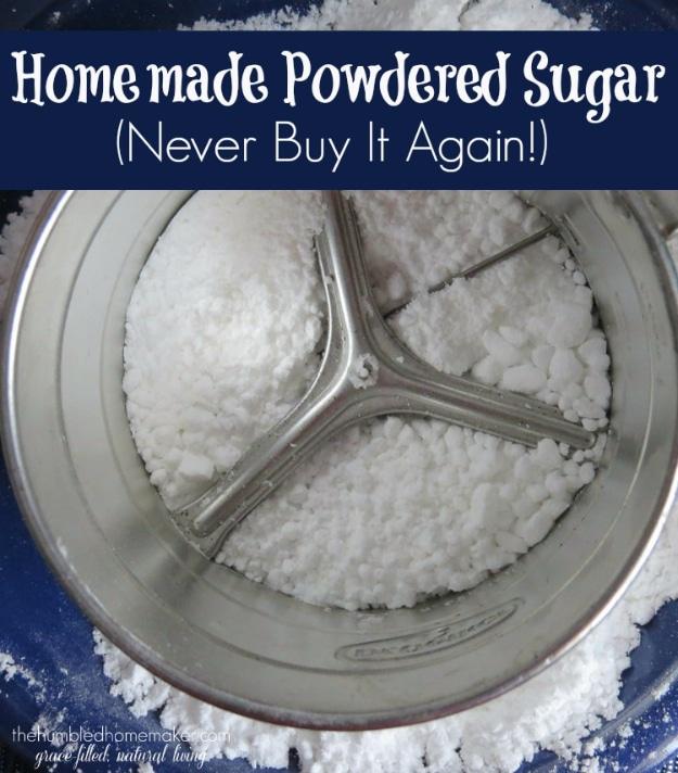 Homemade Powdered Sugar, flexible enough to work in a compact kitchen too and one less thing to dread doing later