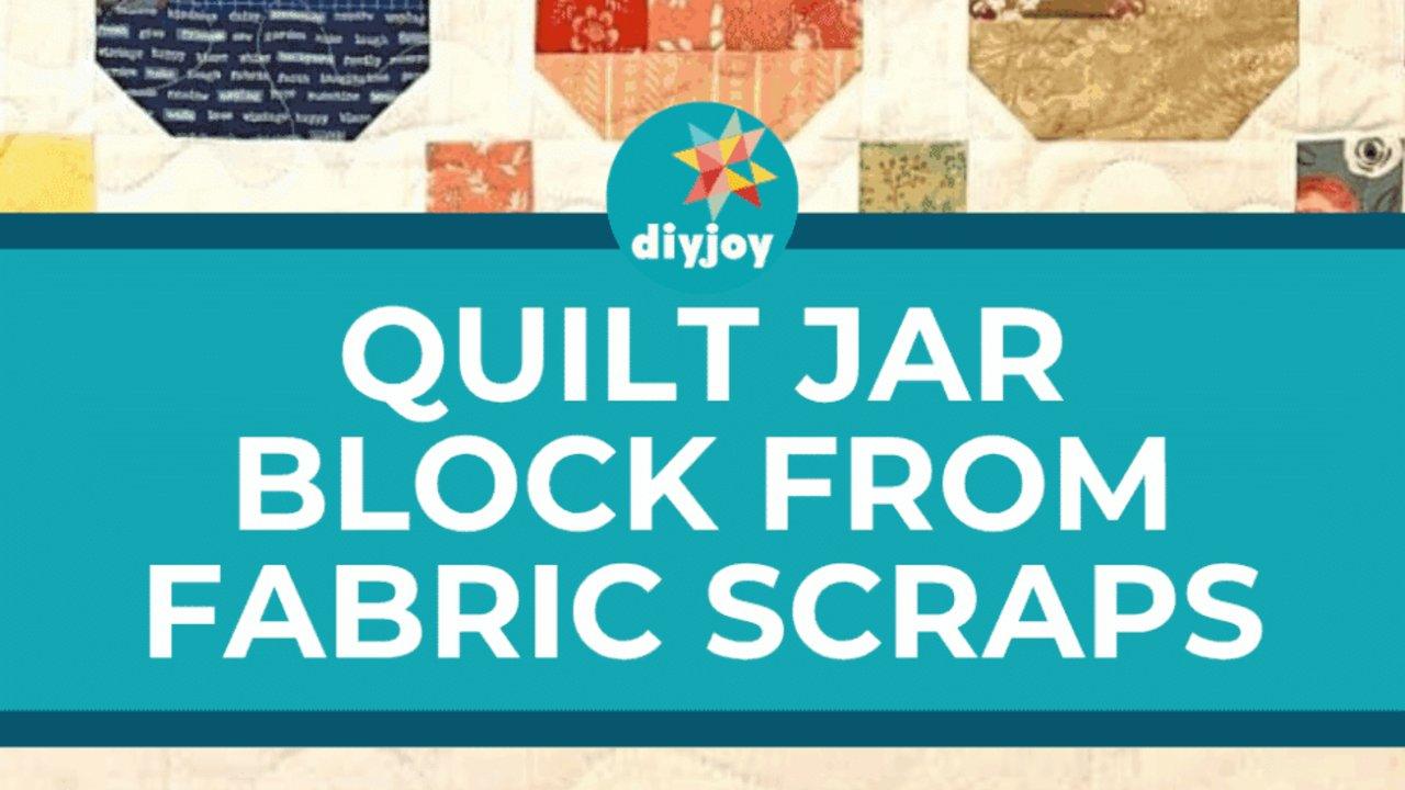 Quilt Jar Block From Fabric Scraps