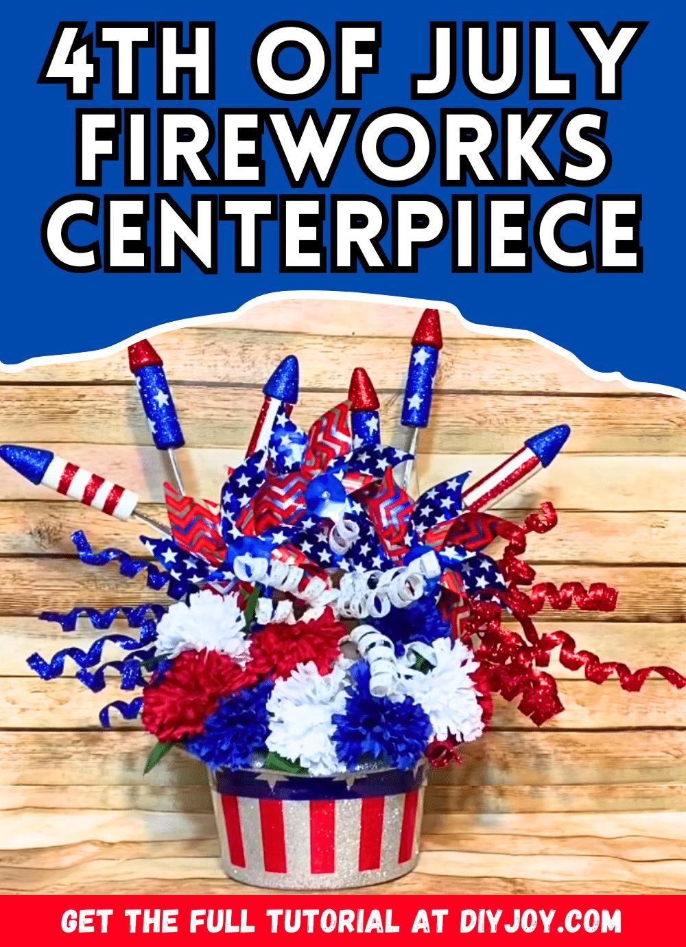 Easy 4th Of July Fireworks Centerpiece Tutorial