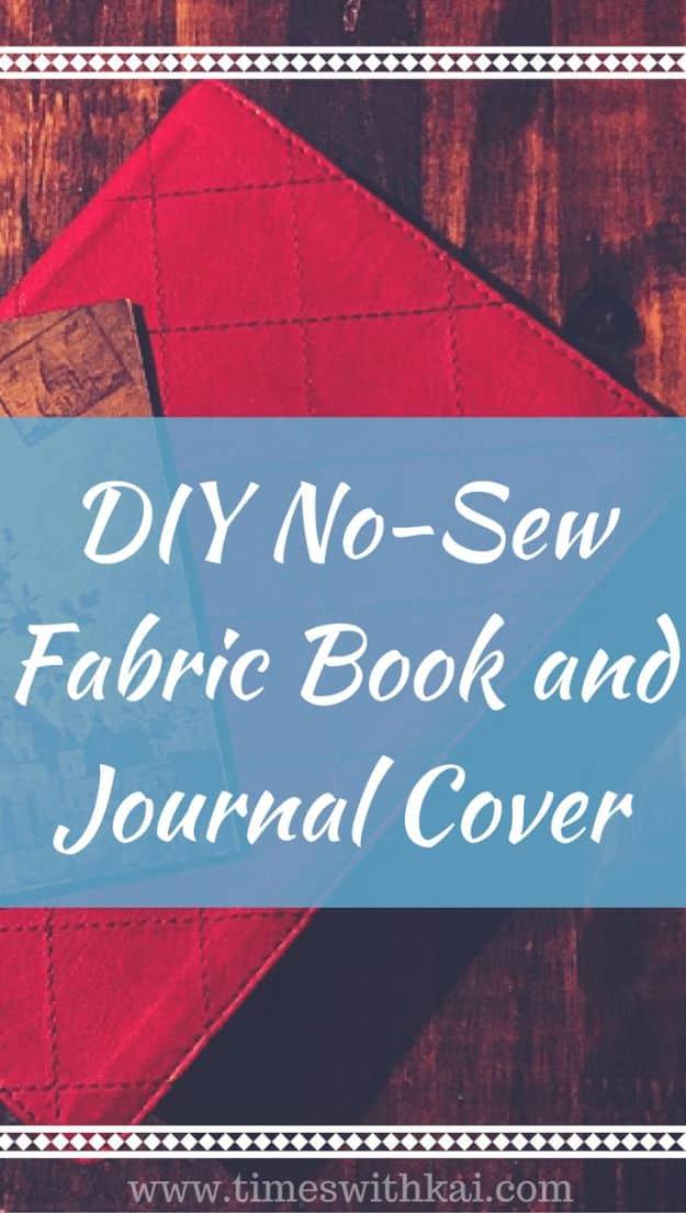 DIY No-Sew Fabric Book and Journal Cover, low mess and low stress to make and an idea worth saving for later