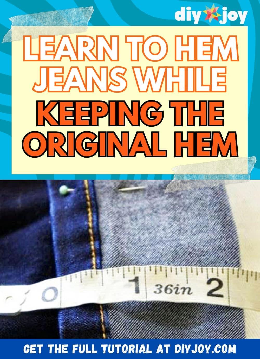 How to Hem Jeans While Keeping Original Hem