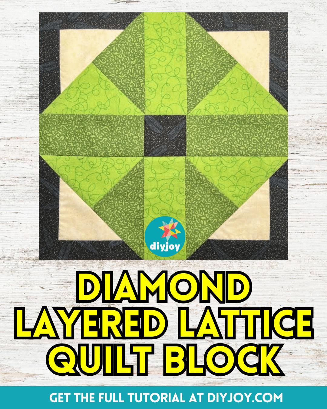 Easy Diamond Layered Lattice Quilt Block Tutorial