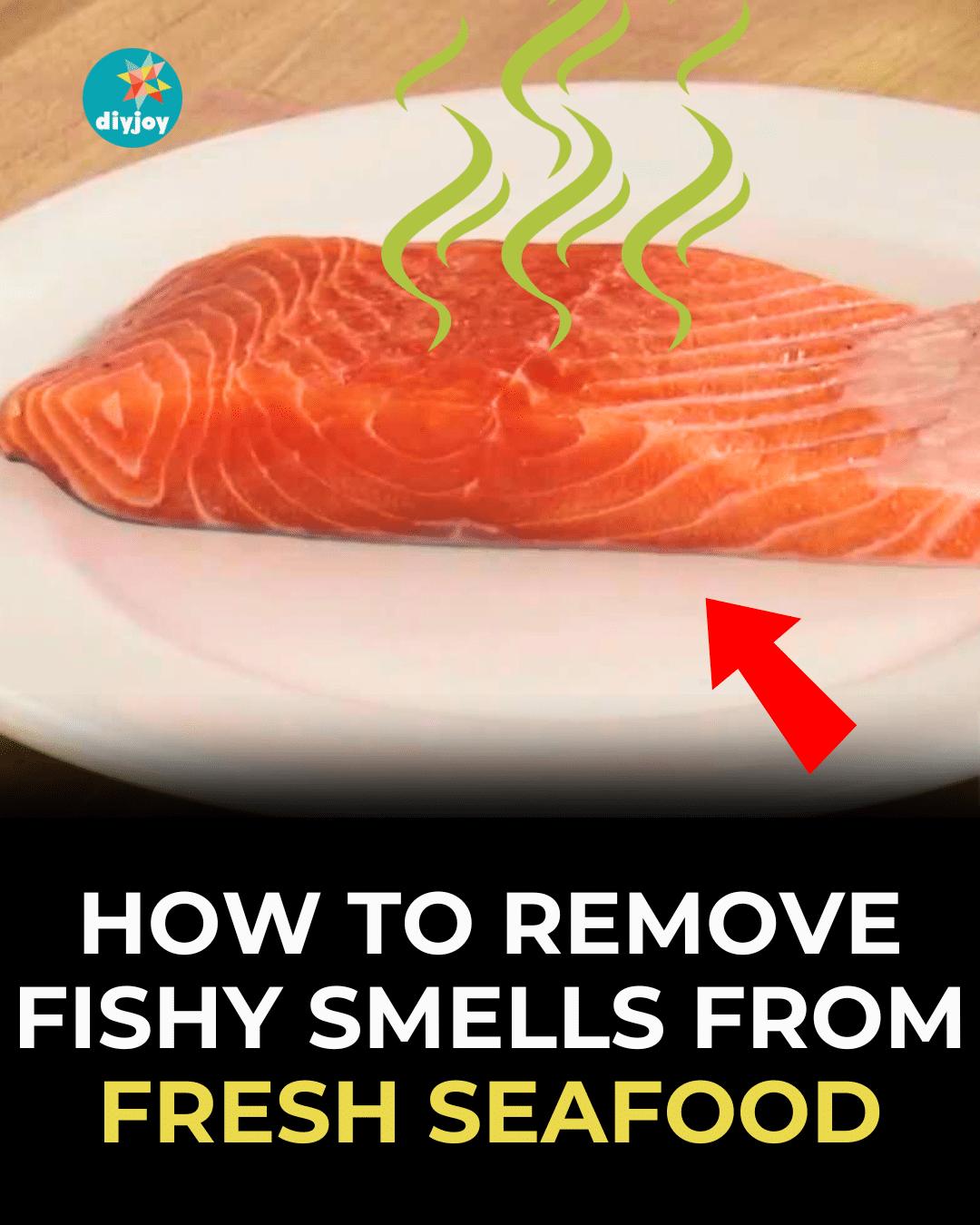 How To Remove Fishy Smells From Fresh Seafood