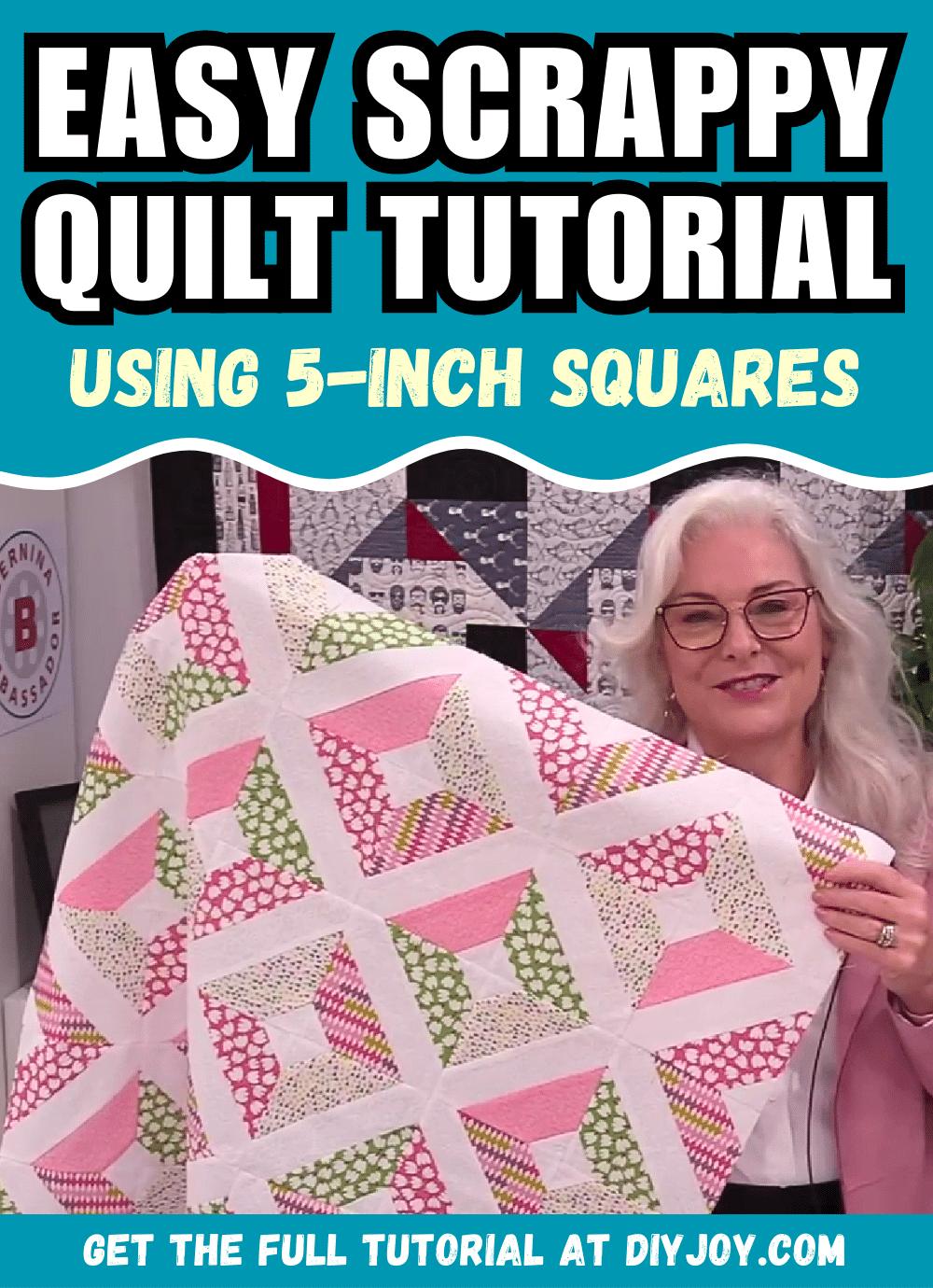 Easy Scrappy Quilt Tutorial Using 5-Inch Squares