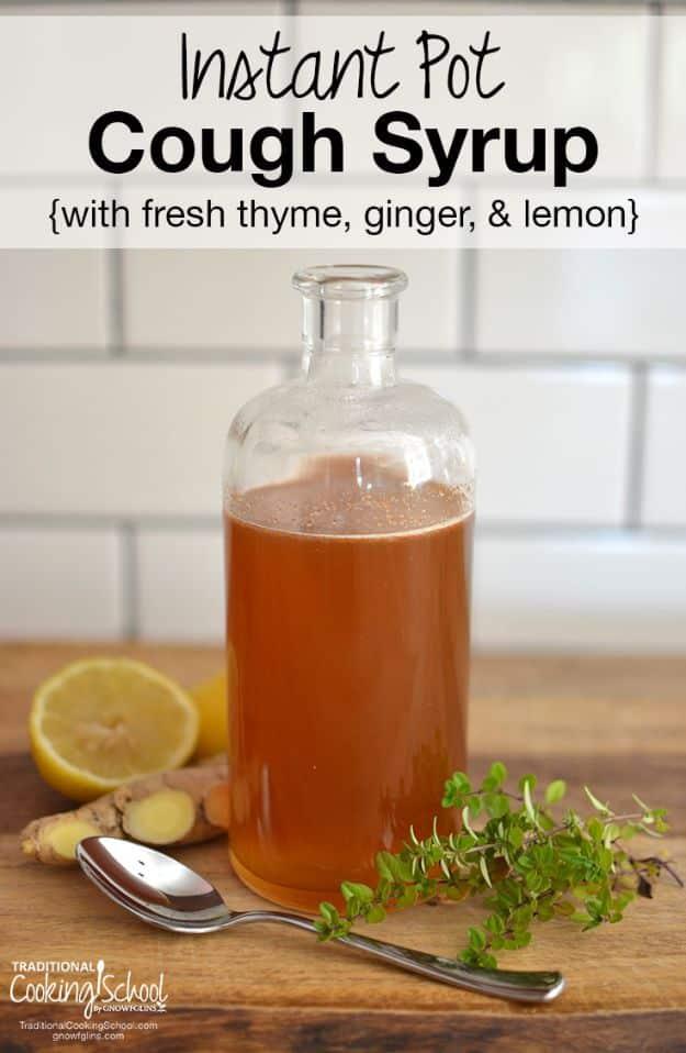 Instant Pot Cough Syrup, quick to put together in an afternoon and a clever way to reuse scraps you already have