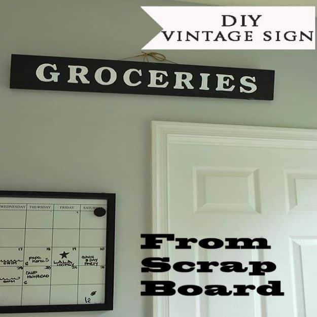 DIY Vintage Signs - DIY Vintage Sign From Scrap Board - Rustic, Vintage Sign Projects to Make At Home - Creative Home Decor on a Budget and Cheap Crafts for Living Room, Bedroom an
