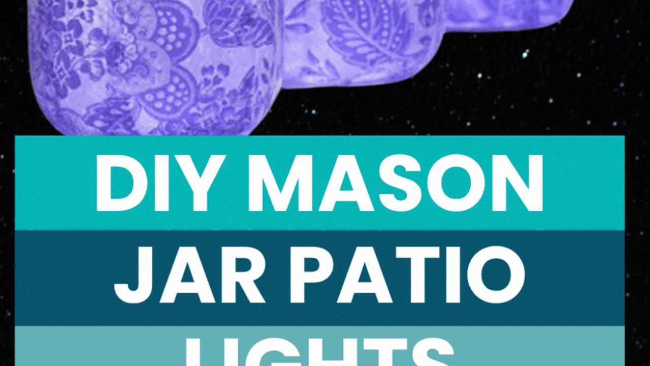 These DIY Mason Jar Patio Lights Add A Glow To Your Outdoor Space