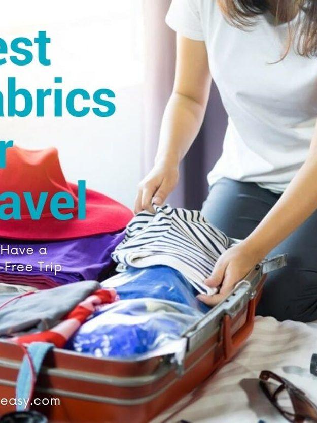 Graphic reading Best Fabrics for Travel Have a Wrinkle Free Trip with a woman packing a striped shirt