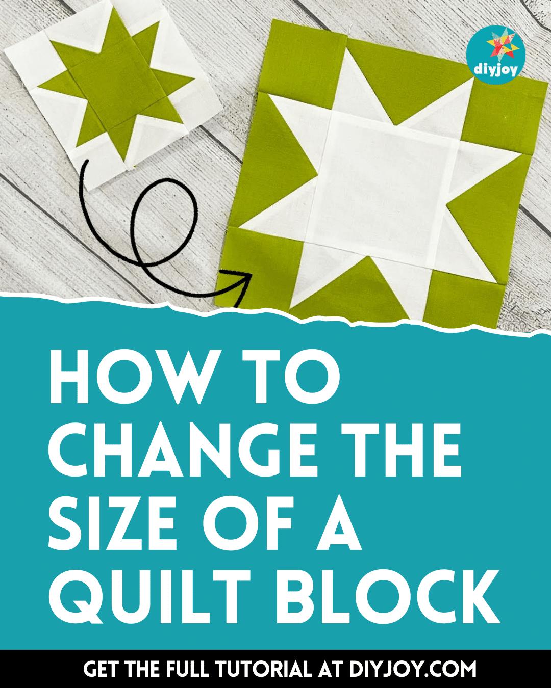 How To Change The Size Of A Quilt Block