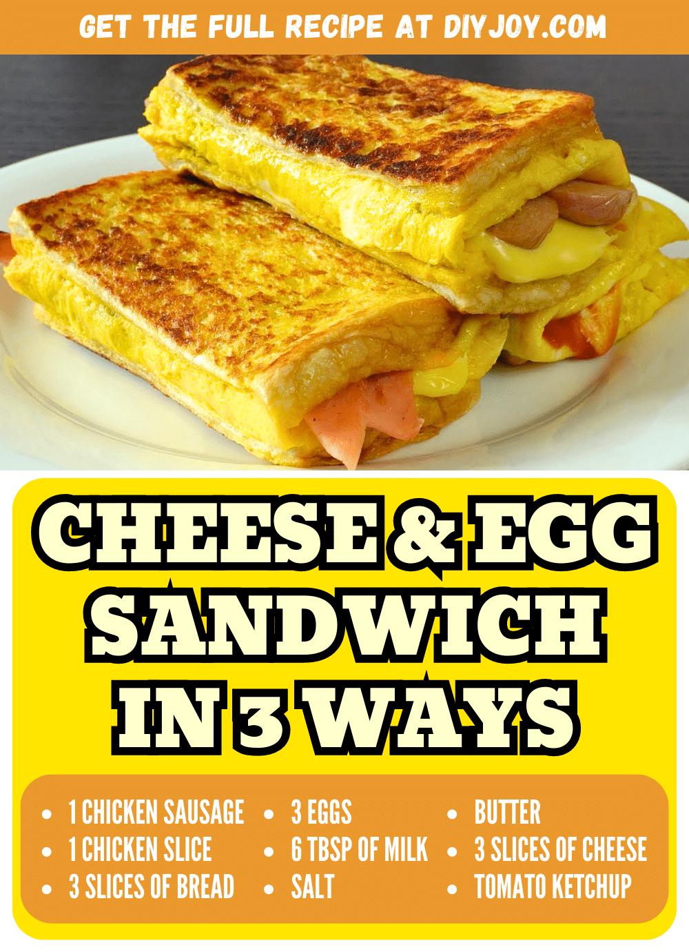 Easy Cheese & Egg Sandwich Recipe In 3 Ways