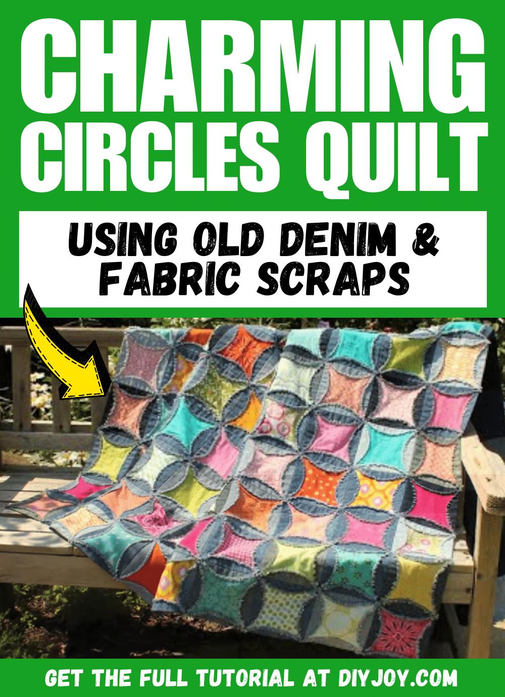 How To Make Charming Circles Quilt Using Old Denim & Fabric Scraps