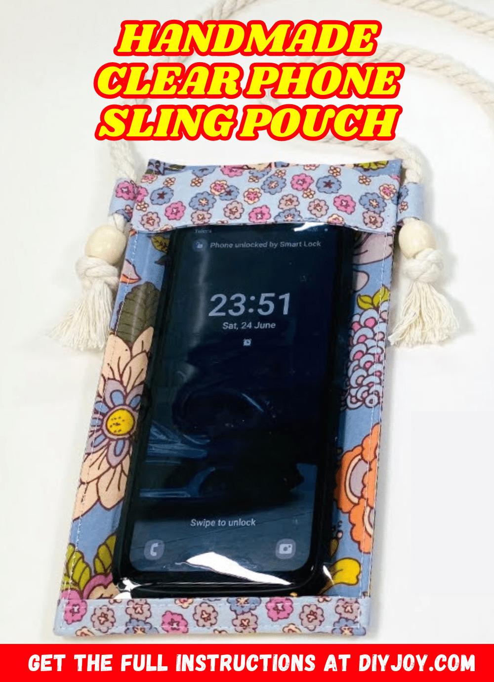 How To Make A DIY Handmade Clear Phone Sling Pouch