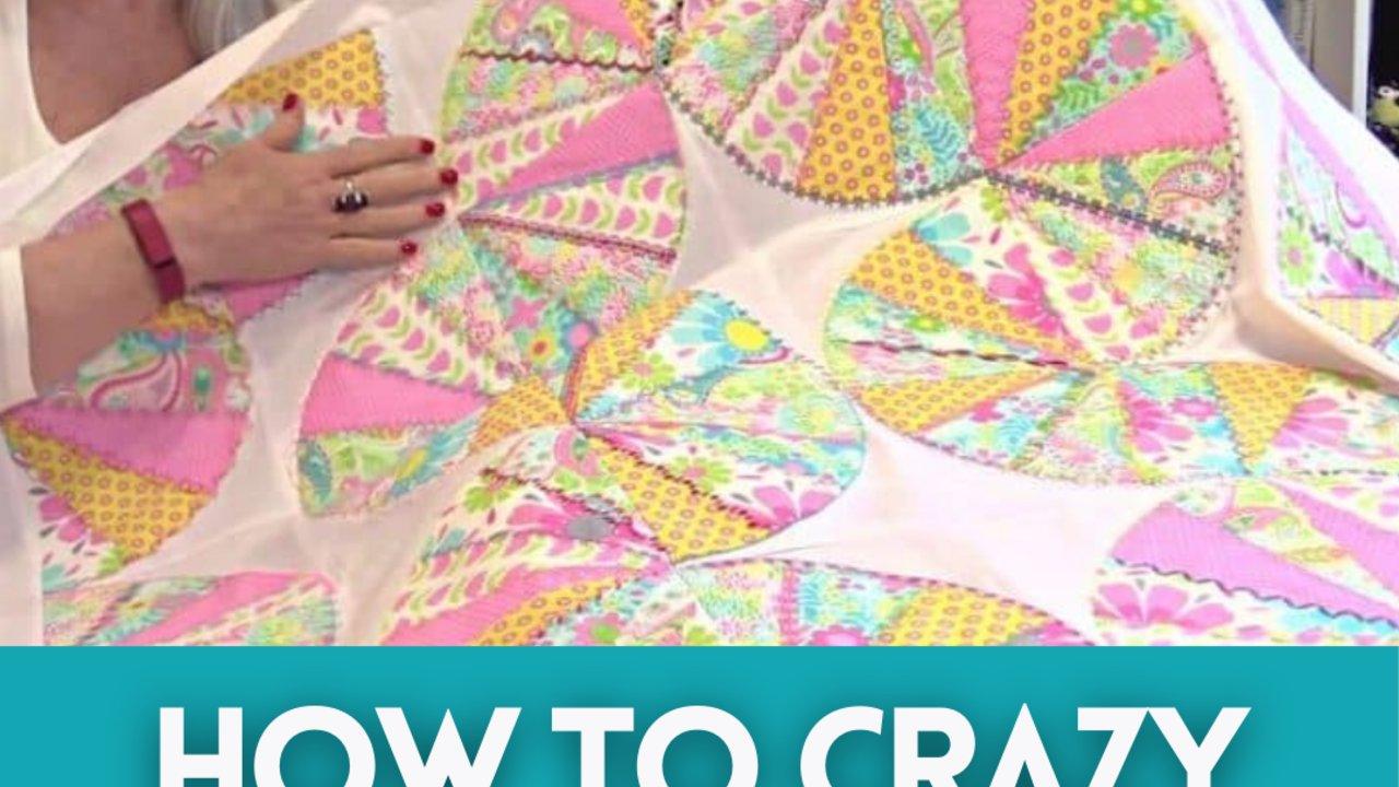 How To Crazy Quilt The Modern Way