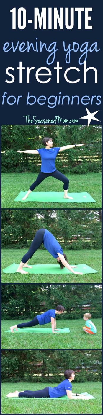 10 Minute Evening Yoga Stretch For Beginners, short enough to fit into a lunch break and a session worth doing again tomorrow