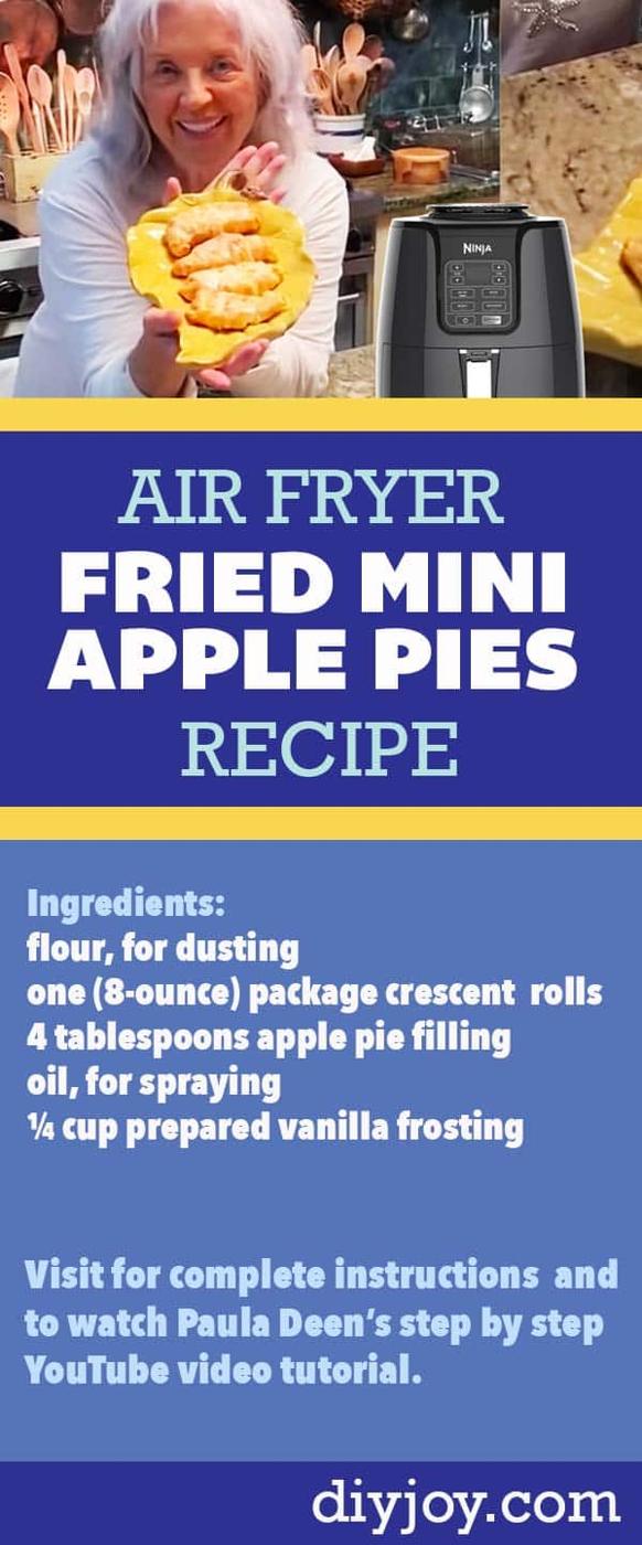 Easy Air Fryer Recipe for Dessert - Paula Deen's Recipe Ideas for Pie - How to Make Mini Apple Pies In An Air Fryer - Dessert recipes Videos YouTube and Pinterest Pin