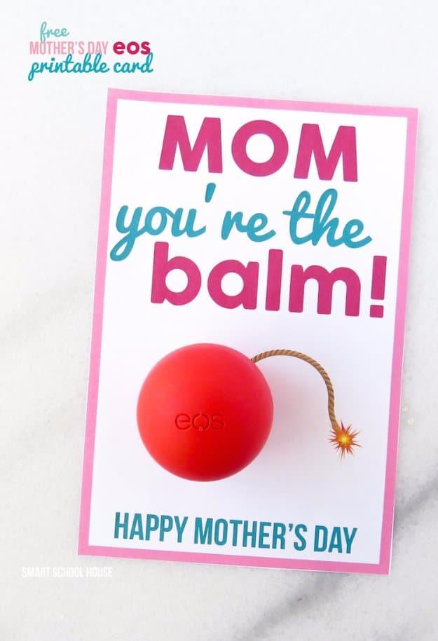 DIY Mothers Day Cards - Mom You're the Balm DIY Greeting Card - Creative and Thoughtful Homemade Card Ideas for Mom - Step by Step Tutorials, Best Quotes, Handmade Projects