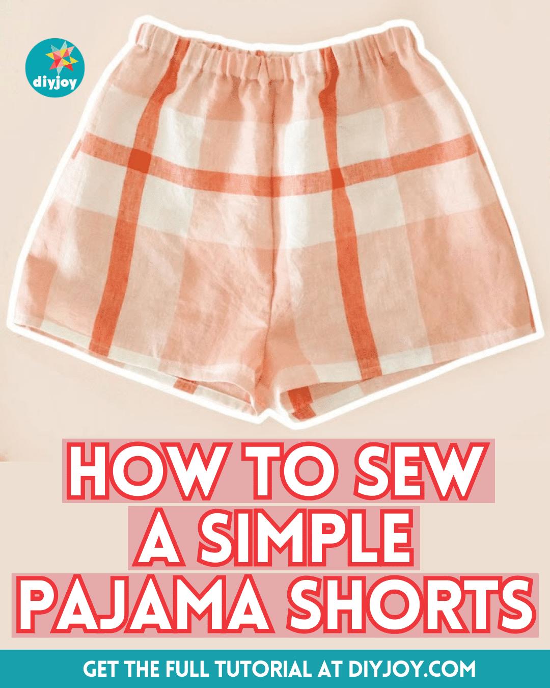 How To Sew A Simple Pajama Shorts For Beginners