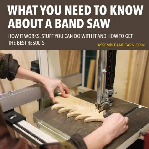 Titled graphic What You Need To Know About A Band Saw over a photo of a band saw cutting a zigzag from a board