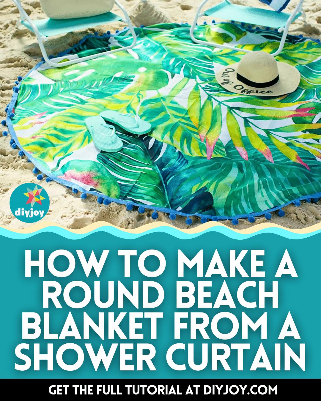 How To Make A Round Beach Blanket From A Shower Curtain