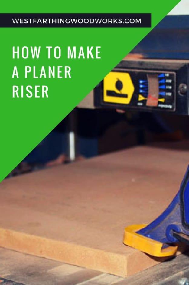 Titled graphic How To Make A Planer Riser over a benchtop planer with a riser board clamped inside its bed