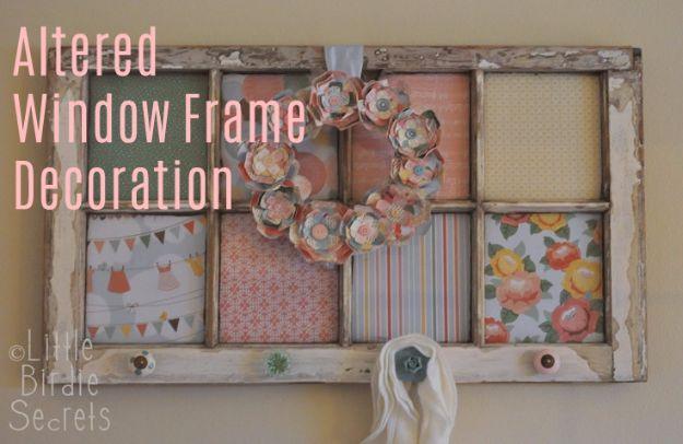 Altered Window Frame Decoration, fast enough to finish before the next rainy day and a keepsake worth handing down for years