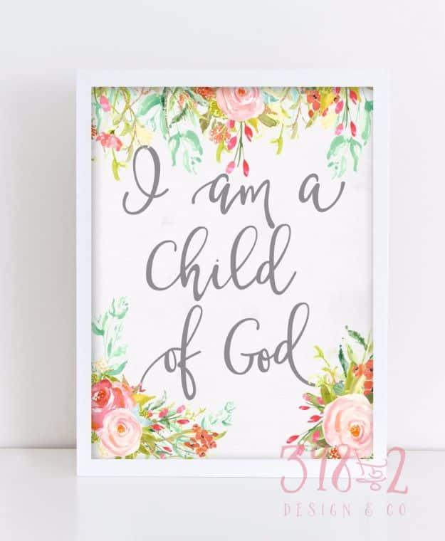 I am a child of God free printable, grey script on white with loose watercolor flowers across the top and bottom in a white