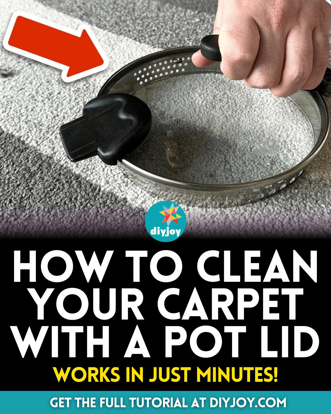 How to Clean Your Carpet with a Pot Lid