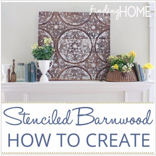 DIY Wall Art Ideas for the Bedroom - Stenciled Barnwood Tutorial - Rustic Decorating Projects For Bedroom, Brilliant Wall Art Projects, Creative Wall Art, Do It Yourself Crafts, Ea