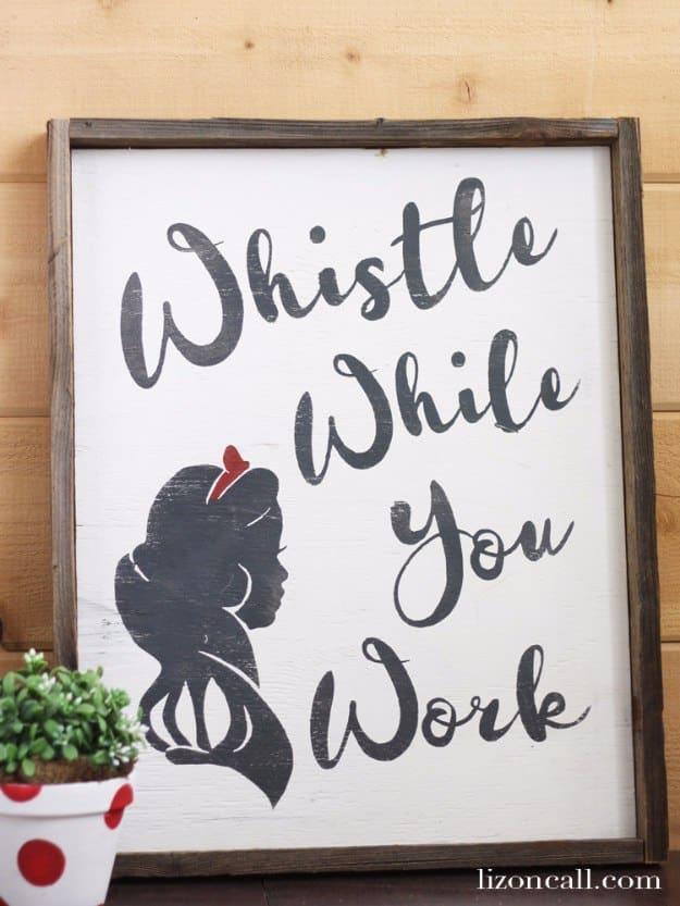 Whistle While You Work Snow White Sign, quick to put together in one afternoon and a keepsake worth handing down for years