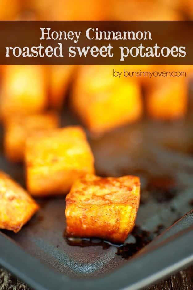 Sweet Potato Recipes - Honey Cinnamon Roasted Sweet Potatoes - Easy Recipe Ideas for Sweet Potatoes in the Crockpot, Casserole Dishes, Baked, Mashed, Candied and Roastedd - Healthy