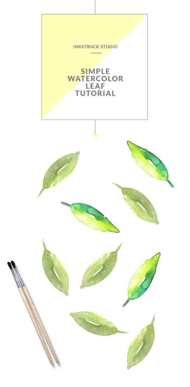Watercolor Tutorials and Techniques - Simple Watercolor Leaf Tutorial - How To Paint With Watercolor - Make Watercolor Flowers, Ocean, Sky, Abstract People, Landscapes, Buildings,
