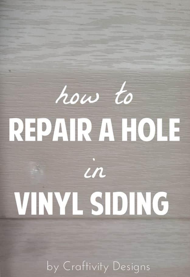 How to Repair a Hole in Vinyl Siding typeset graphic laid over pale grey horizontal vinyl siding boards